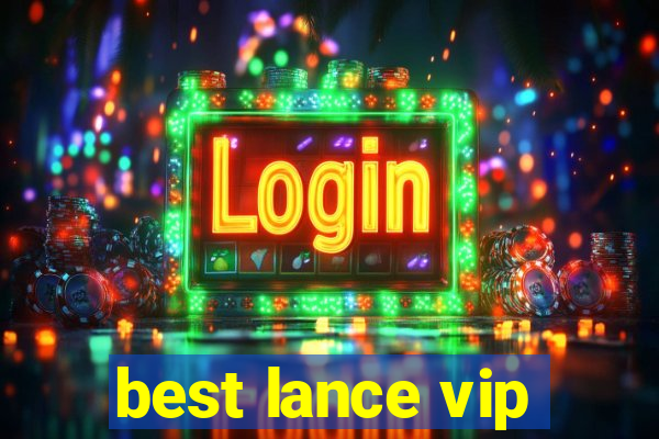 best lance vip